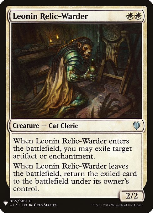 When Leonin Relic-Warder enters, you may exile target artifact or enchantment.
When Leonin Relic-Warder leaves the battlefield, return the exiled card to the battlefield under its owner's control.