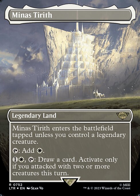 Minas Tirith enters the battlefield tapped unless you control a legendary creature.
{T}: Add {W}.
{1}{W}, {T}: Draw a card. Activate only if you attacked with two or more creatures this turn.