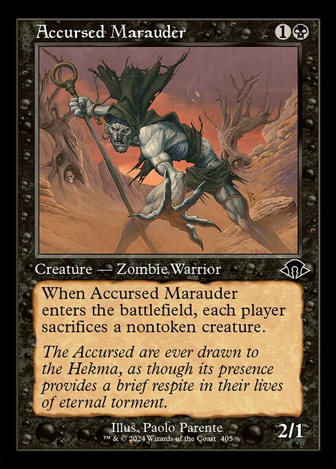 When Accursed Marauder enters the battlefield, each player sacrifices a nontoken creature.