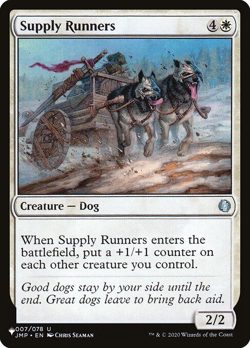 When Supply Runners enters, put a +1/+1 counter on each other creature you control.