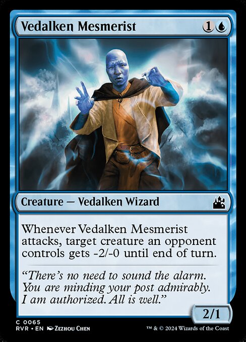 Whenever Vedalken Mesmerist attacks, target creature an opponent controls gets -2/-0 until end of turn.