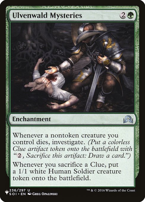 Whenever a nontoken creature you control dies, investigate. (Create a Clue token. It's an artifact with "{2}, Sacrifice this artifact: Draw a card.")
Whenever you sacrifice a Clue, create a 1/1 white Human Soldier creature token.