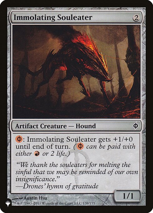 {R/P}: Immolating Souleater gets +1/+0 until end of turn. ({R/P} can be paid with either {R} or 2 life.)