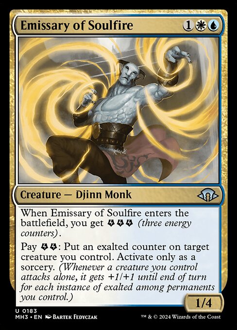 When Emissary of Soulfire enters the battlefield, you get {E}{E}{E} (three energy counters).
Pay {E}{E}: Put an exalted counter on target creature you control. Activate only as a sorcery. (Whenever a creature you control attacks alone, it gets +1/+1 until end for each instance of exalted among permanents you control.)