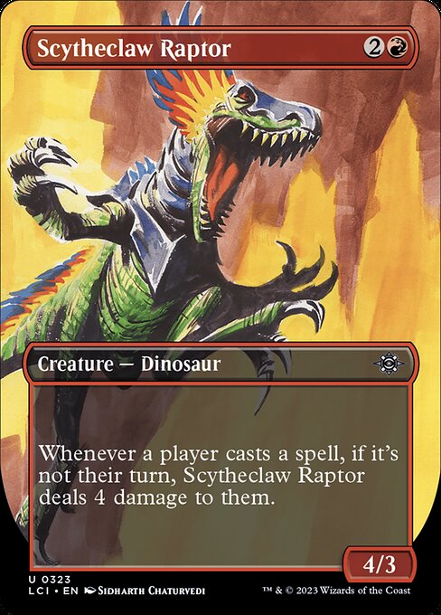 Whenever a player casts a spell, if it's not their turn, Scytheclaw Raptor deals 4 damage to them.