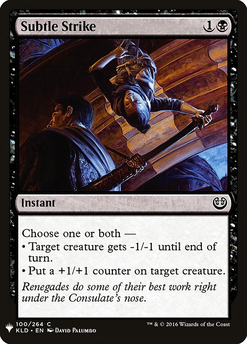 Choose one or both —
• Target creature gets -1/-1 until end of turn.
• Put a +1/+1 counter on target creature.
