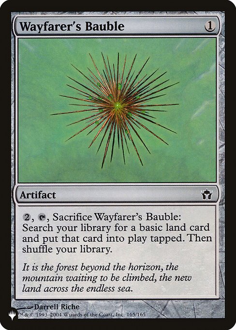 {2}, {T}, Sacrifice Wayfarer's Bauble: Search your library for a basic land card, put that card onto the battlefield tapped, then shuffle.