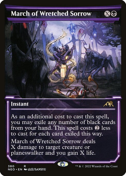 As an additional cost to cast this spell, you may exile any number of black cards from your hand. This spell costs {2} less to cast for each card exiled this way.
March of Wretched Sorrow deals X damage to target creature or planeswalker and you gain X life.