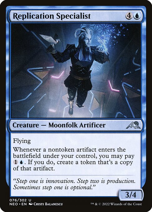 Flying
Whenever a nontoken artifact enters the battlefield under your control, you may pay {1}{U}. If you do, create a token that's a copy of that artifact.