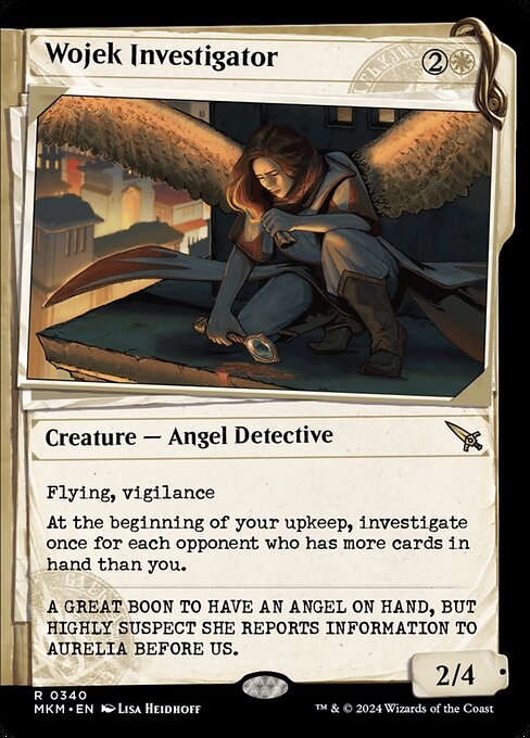 Flying, vigilance
At the beginning of your upkeep, investigate once for each opponent who has more cards in hand than you. (To investigate, create a Clue token. It's an artifact with "{2}, Sacrifice this artifact: Draw a card.")