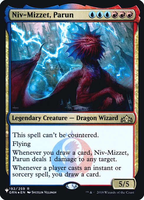This spell can't be countered.
Flying
Whenever you draw a card, Niv-Mizzet, Parun deals 1 damage to any target.
Whenever a player casts an instant or sorcery spell, you draw a card.