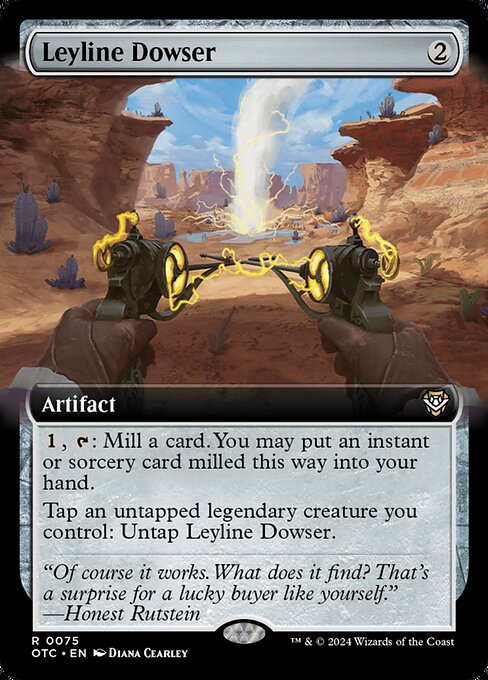 {1}, {T}: Mill a card. You may put an instant or sorcery card milled this way into your hand.
Tap an untapped legendary creature you control: Untap Leyline Dowser.