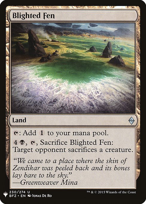 {T}: Add {C}.
{4}{B}, {T}, Sacrifice Blighted Fen: Target opponent sacrifices a creature.