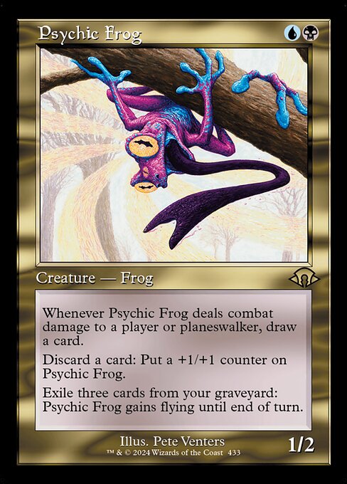 Whenever Psychic Frog deals combat damage to a player or planeswalker, draw a card.
Discard a card: Put a +1/+1 counter on Psychic Frog.
Exile three cards from your graveyard: Psychic Frog gains flying until end of turn.