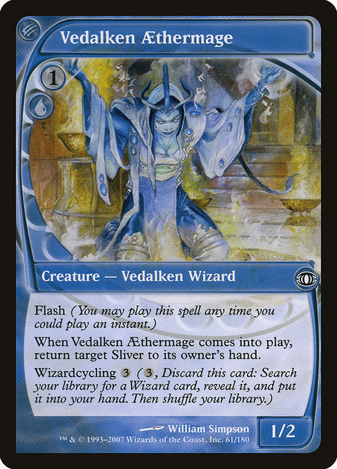 Flash (You may cast this spell any time you could cast an instant.)
When Vedalken Aethermage enters the battlefield, return target Sliver to its owner's hand.
Wizardcycling {3} ({3}, Discard this card: Search your library for a Wizard card, reveal it, put it into your hand, then shuffle.)