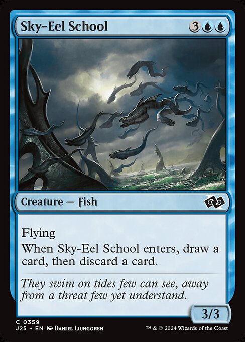 Flying
When Sky-Eel School enters, draw a card, then discard a card.