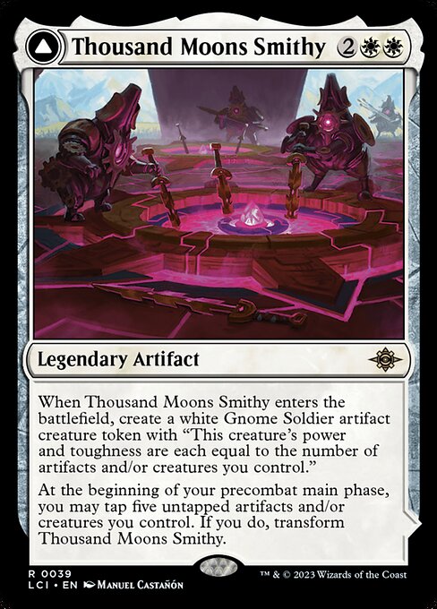 When Thousand Moons Smithy enters the battlefield, create a white Gnome Soldier artifact creature token with "This creature's power and toughness are each equal to the number of artifacts and/or creatures you control."
At the beginning of your precombat main phase, you may tap five untapped artifacts and/or creatures you control. If you do, transform Thousand Moons Smithy.   (Transforms from Thousand Moons Smithy.)
{T}: Add {W}.
Whenever you cast an artifact or creature spell using mana produced