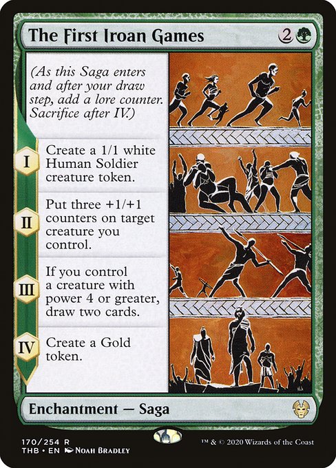 (As this Saga enters and after your draw step, add a lore counter. Sacrifice after IV.)
I — Create a 1/1 white Human Soldier creature token.
II — Put three +1/+1 counters on target creature you control.
III — If you control a creature with power 4 or greater, draw two cards.
IV — Create a Gold token. (It's an artifact with "Sacrifice this artifact: Add one mana of any color.")