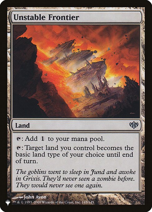 {T}: Add {C}.
{T}: Target land you control becomes the basic land type of your choice until end of turn.