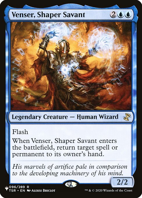 Flash
When Venser, Shaper Savant enters, return target spell or permanent to its owner's hand.