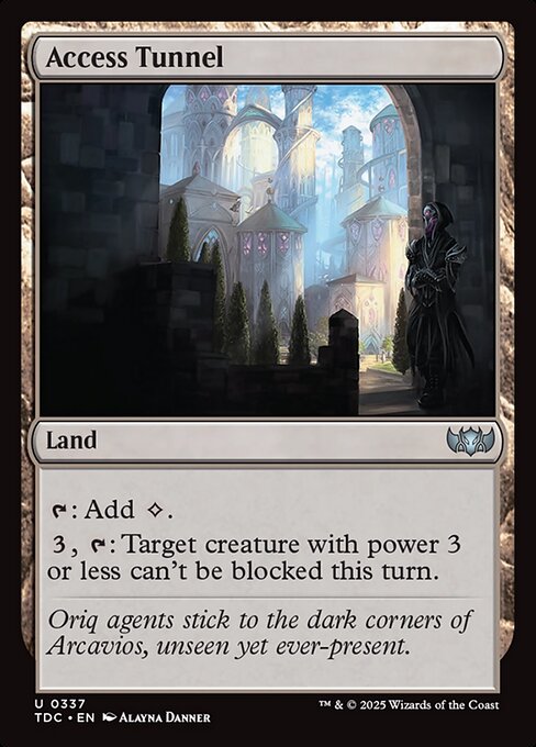 {T}: Add {C}.
{3}, {T}: Target creature with power 3 or less can't be blocked this turn.