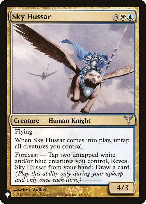 Flying
When Sky Hussar enters the battlefield, untap all creatures you control.
Forecast — Tap two untapped white and/or blue creatures you control, Reveal Sky Hussar from your hand: Draw a card. (Activate only during your upkeep and only once each turn.)