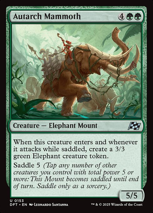 When this creature enters and whenever it attacks while saddled, create a 3/3 green Elephant creature token.
Saddle 5 (Tap any number of other creatures you control with total power 5 or more: This Mount becomes saddled until end of turn. Saddle only as a sorcery.)