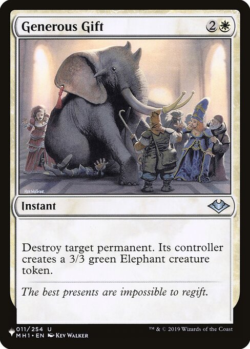 Destroy target permanent. Its controller creates a 3/3 green Elephant creature token.