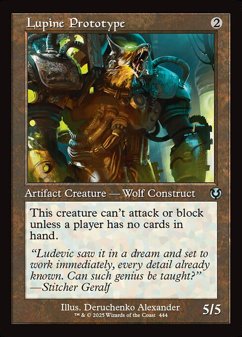 Lupine Prototype can't attack or block unless a player has no cards in hand.