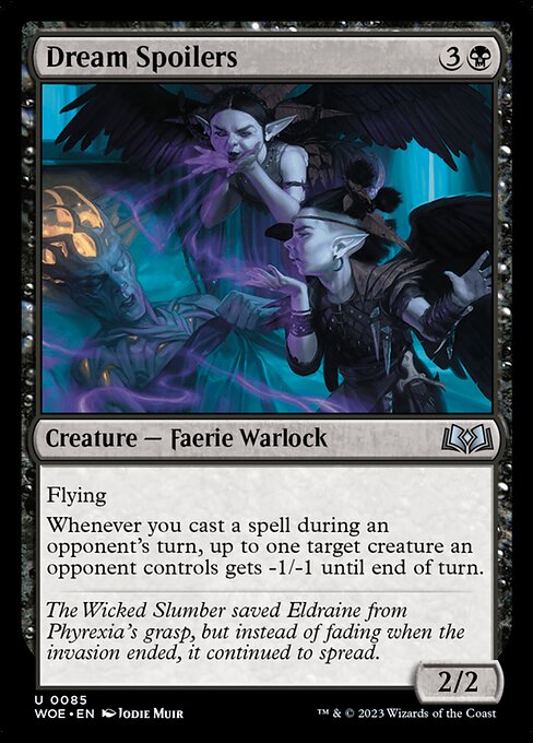 Flying
Whenever you cast a spell during an opponent's turn, up to one target creature an opponent controls gets -1/-1 until end of turn.