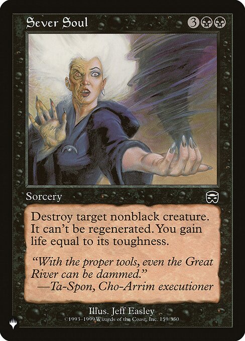 Destroy target nonblack creature. It can't be regenerated. You gain life equal to its toughness.