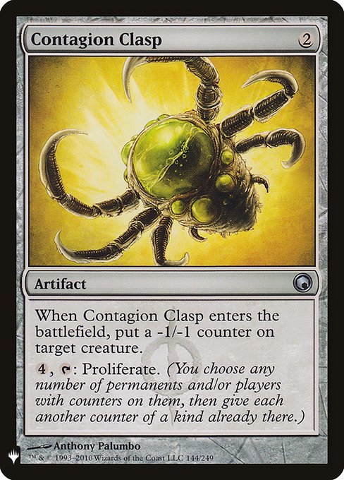 When Contagion Clasp enters, put a -1/-1 counter on target creature.
{4}, {T}: Proliferate. (Choose any number of permanents and/or players, then give each another counter of each kind already there.)
