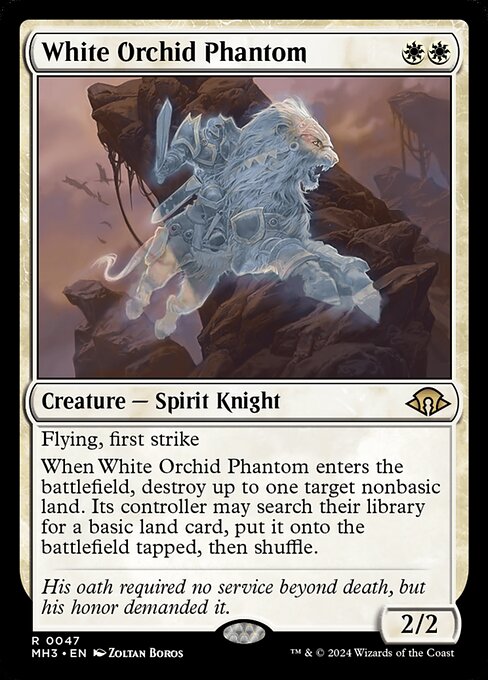 Flying, first strike
When White Orchid Phantom enters the battlefield, destroy up to one target nonbasic land. Its controller may search their library for a basic land card, put it onto the battlefield tapped, then shuffle.