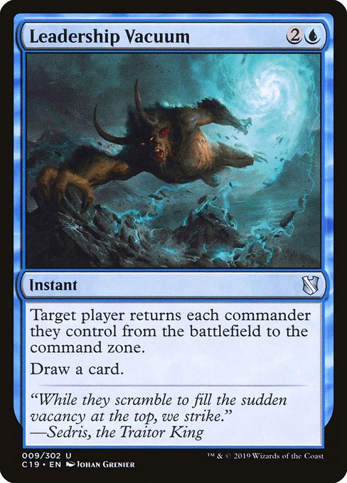Target player returns each commander they control from the battlefield to the command zone.
Draw a card.