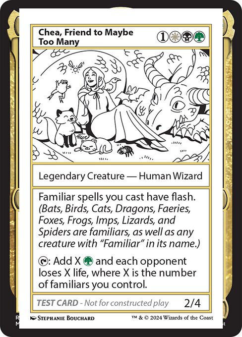 Familiar spells you cast have flash. (Bats, Birds, Cats, Dragons, Faeries, Foxes, Frogs, Imps, Lizards, and Spiders are familiars, as well as any creature with "Familiar" in its name.)
{T}: Add X {G} and each opponent loses X life, where X is the number of familiars you control.