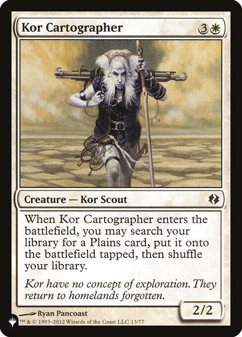 When Kor Cartographer enters, you may search your library for a Plains card, put it onto the battlefield tapped, then shuffle.