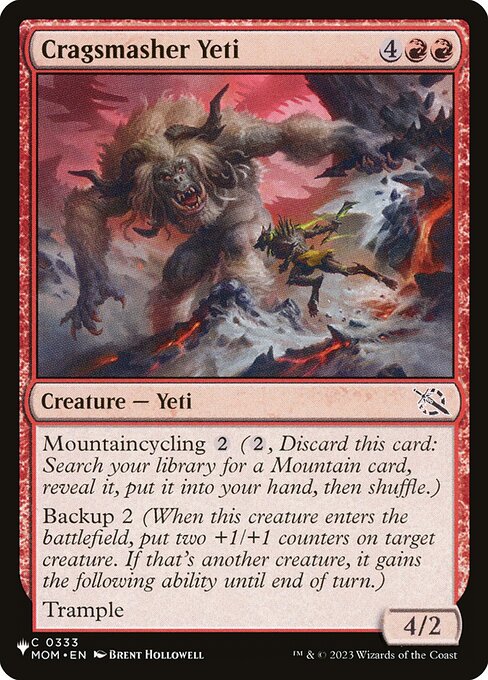 Mountaincycling {2} ({2}, Discard this card: Search your library for a Mountain card, reveal it, put it into your hand, then shuffle.)
Backup 2 (When this creature enters, put two +1/+1 counters on target creature. If that's another creature, it gains the following ability until end of turn.)
Trample