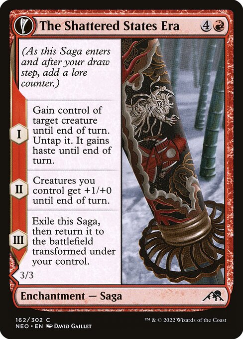 (As this Saga enters and after your draw step, add a lore counter.)
I — Gain control of target creature until end of turn. Untap it. It gains haste until end of turn.
II — Creatures you control get +1/+0 until end of turn.
III — Exile this Saga, then return it to the battlefield transformed under your control.   Trample, haste