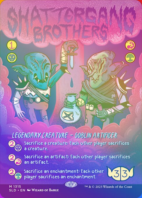 {2}{B}, Sacrifice a creature: Each other player sacrifices a creature.
{2}{R}, Sacrifice an artifact: Each other player sacrifices an artifact.
{2}{G}, Sacrifice an enchantment: Each other player sacrifices an enchantment.