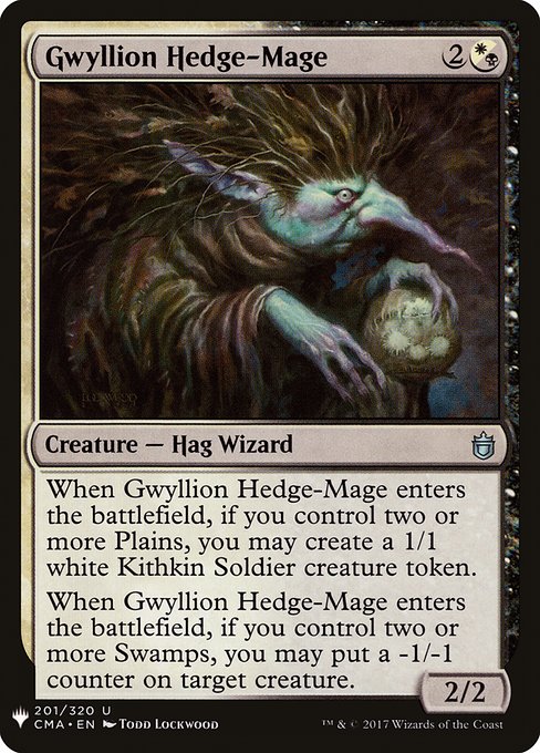 When Gwyllion Hedge-Mage enters, if you control two or more Plains, you may create a 1/1 white Kithkin Soldier creature token.
When Gwyllion Hedge-Mage enters, if you control two or more Swamps, you may put a -1/-1 counter on target creature.