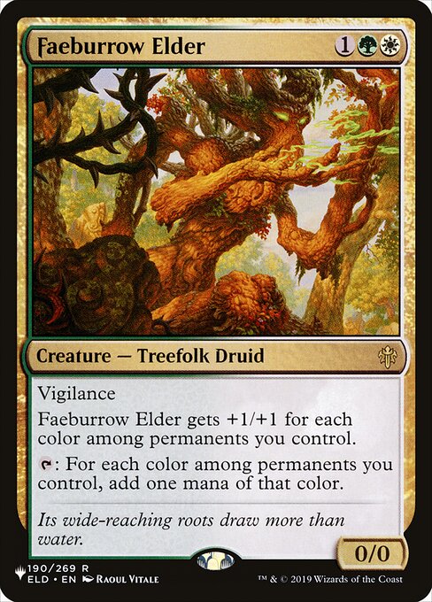 Vigilance
Faeburrow Elder gets +1/+1 for each color among permanents you control.
{T}: For each color among permanents you control, add one mana of that color.