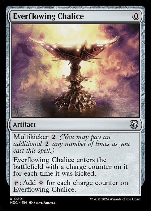 Multikicker {2} (You may pay an additional {2} any number of times as you cast this spell.)
Everflowing Chalice enters with a charge counter on it for each time it was kicked.
{T}: Add {C} for each charge counter on Everflowing Chalice.