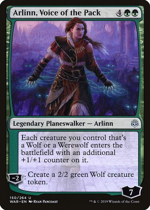 Each creature you control that's a Wolf or a Werewolf enters the battlefield with an additional +1/+1 counter on it.
−2: Create a 2/2 green Wolf creature token.