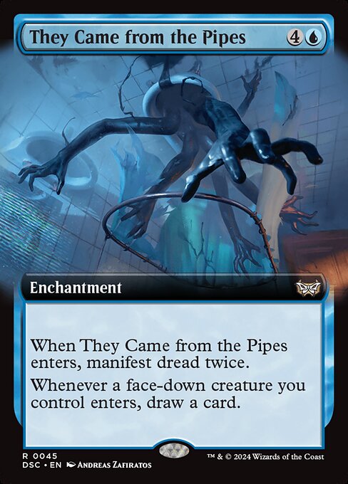 When They Came from the Pipes enters, manifest dread twice. (To manifest dread, look at the top two cards of your library. Put one onto the battlefield face down as a 2/2 creature and the other into your graveyard. Turn it face up any time for its mana cost if it's a creature card.)
Whenever a face-down creature you control enters, draw a card.