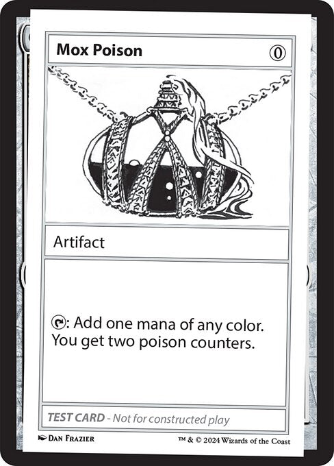 {T}: Add one mana of any color. You get two poison counters.