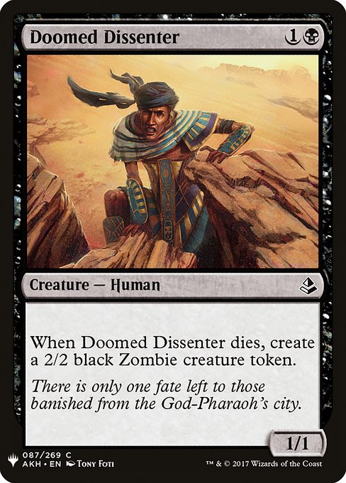 When Doomed Dissenter dies, create a 2/2 black Zombie creature token.