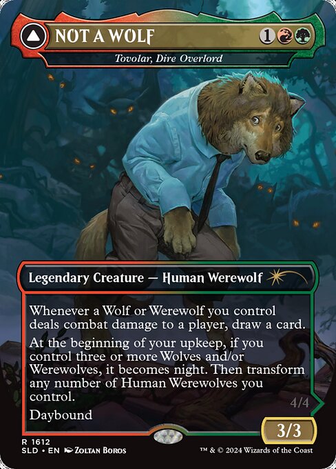Whenever a Wolf or Werewolf you control deals combat damage to a player, draw a card.
At the beginning of your upkeep, if you control three or more Wolves and/or Werewolves, it becomes night. Then transform any number of Human Werewolves you control.
Daybound   Whenever a Wolf or Werewolf you control deals combat damage to a player, draw a card.
{X}{R}{G}: Target Wolf or Werewolf you control gets +X/+0 and gains trample until end of turn.
Nightbound