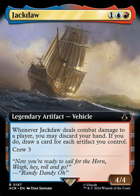 Whenever Jackdaw deals combat damage to a player, you may discard your hand. If you do, draw a card for each artifact you control.
Crew 3