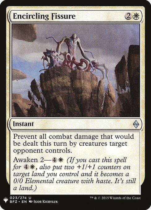 Prevent all combat damage that would be dealt this turn by creatures target opponent controls.
Awaken 2—{4}{W} (If you cast this spell for {4}{W}, also put two +1/+1 counters on target land you control and it becomes a 0/0 Elemental creature with haste. It's still a land.)