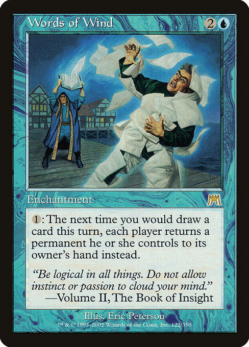 {1}: The next time you would draw a card this turn, each player returns a permanent they control to its owner's hand instead.